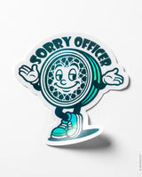 Sorry Officer Sticker